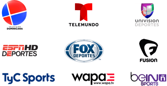 Televisión Dominicana · Telemundo Deportes · Univision Deportes · ESPN Deportes · Fox Deportes · Fusion · TyC Sports · Wapa · beIN Sports